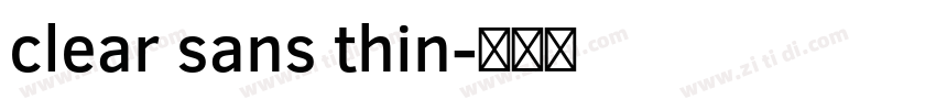 clear sans thin字体转换